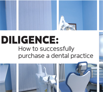 Diligence: How to Successfully Purchase a Dental Practice Are you in the market for a dental practice? Financial expert Timothy Lott explains everything you need to know before you sign the dotted line.