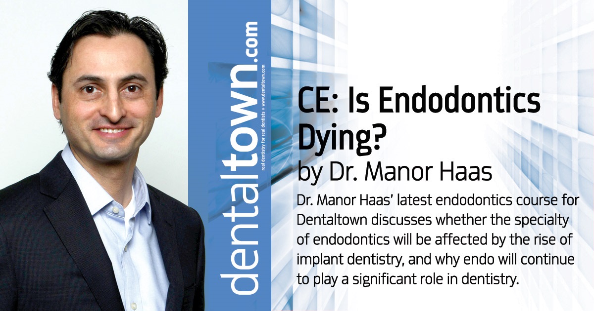 Continuing Education: Is Endodontics Dying? Dr. Manor Haas’ latest endodontics course for Dentaltown discusses whether the specialty of endodontics will be affected by the rise of implant dentistry, and why endo will continue to play a significant role in dentistry. 