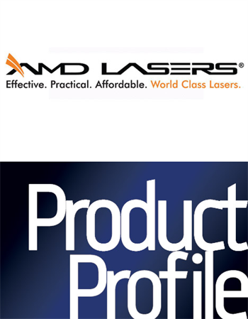 Product Profile: AMD Lasers Take a look at AMD Lasers latest products and services.