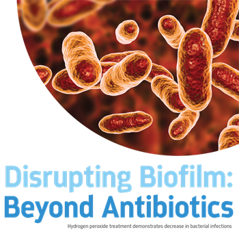 Disrupting Biofilm: Beyond Antibiotics Milton Marshall and Tanya Dunlap discuss how an adjunctive treatment of daily hydrogen peroxide gel therapy in prescription trays can make a dramatic difference in reducing biofilm and bacterial infections.