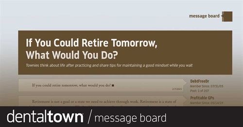 If You Could Retire Tomorrow, What Would You Do? Townies think about life after practicing and share tips for maintaining a good mindset while you wait.