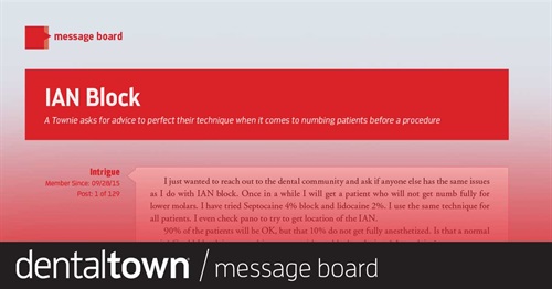 IAN Block A Townie asks for advice in the dental message board to perfect his technique when it comes to numbing patients before a procedure