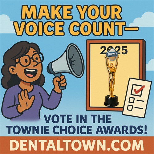 The 2025 Townie Choice Awards Product Showcase Townie Choice Award season is upon us! Check out our special section that highlights some of the products and services you’ll see on this year’s ballot. Make your voice count—cast your vote.
support your favorite dental products—and you could win $1,000 and the chance to be featured in Dentaltown.