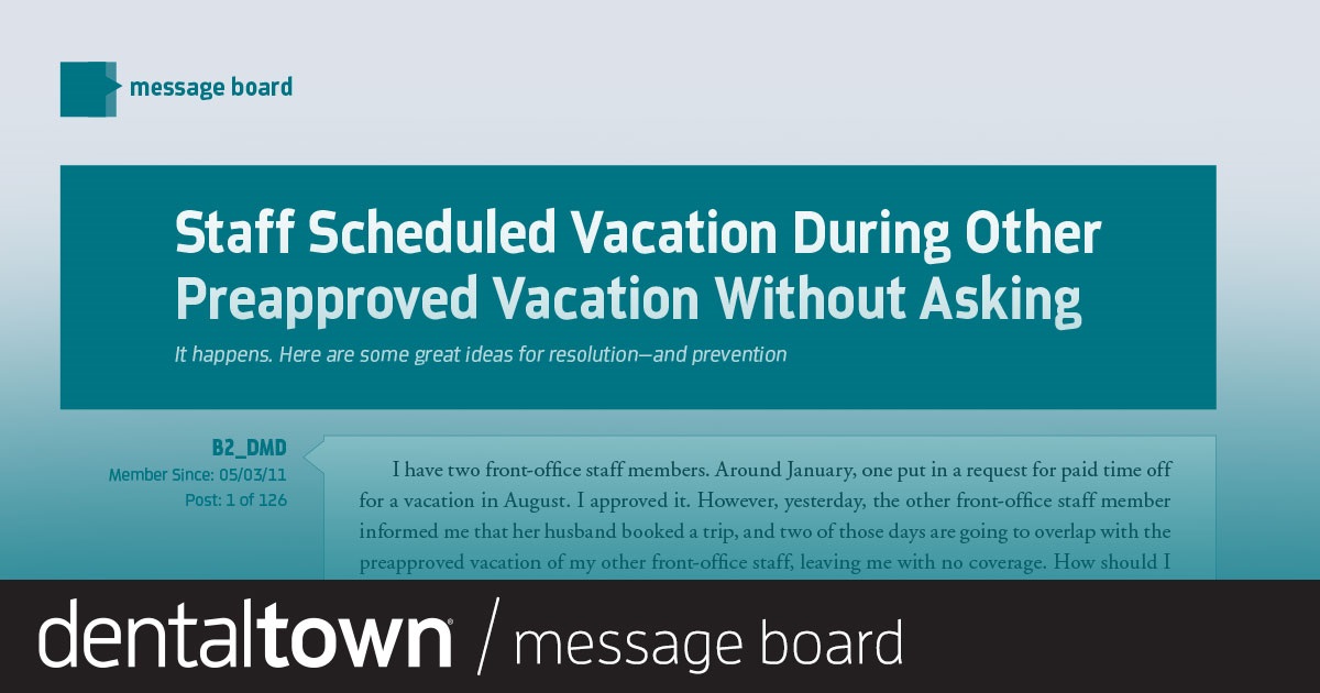 Staff Scheduled Vacation During Other PreApproved Vacation Without Asking It happens. Here are some great ideas for resolution, and prevention.