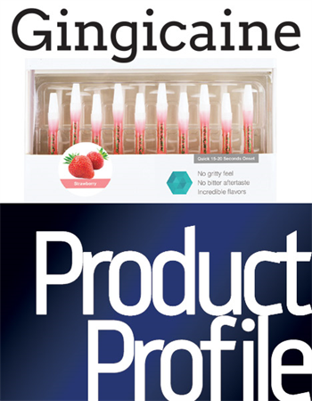 Product Profile:  Gingicaine Oral anesthetic gel syringes