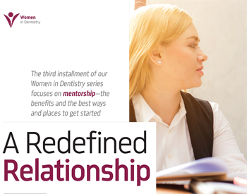 A Redefined Relationship Dr. Whitney Weiner discusses how the mentors she encountered over the years helped her grow both personally and professionally.