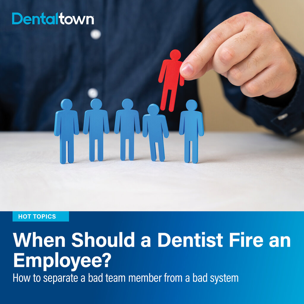 When Should a Dentist Fire an Employee? How dentists can tell whether poor performance comes from the employee or the practice, and when coaching should give way to termination.
