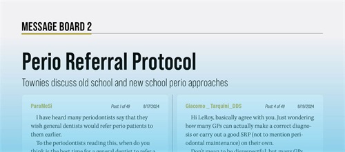 Perio Referral Protocol Townies discuss old-school and new-school perio approaches