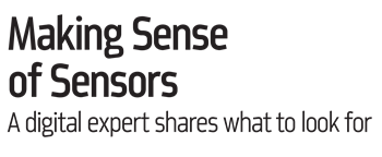 Practice Solutions: DentiMax Making Sense of Sensors. A digital expert shares what to look for.