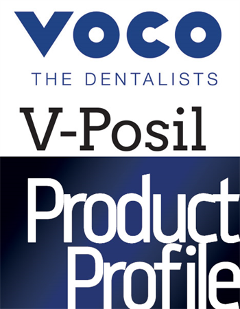 Product Profile: Voco V-Posil: Time-optimized VPS impression system