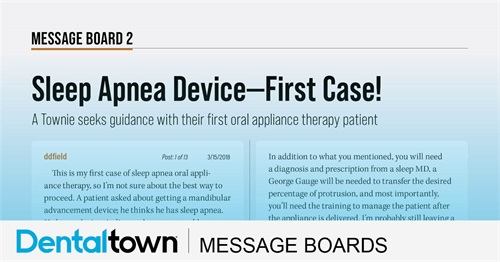 Sleep Apnea Device—First Case! A Townie seeks guidance with their first oral appliance therapy patient