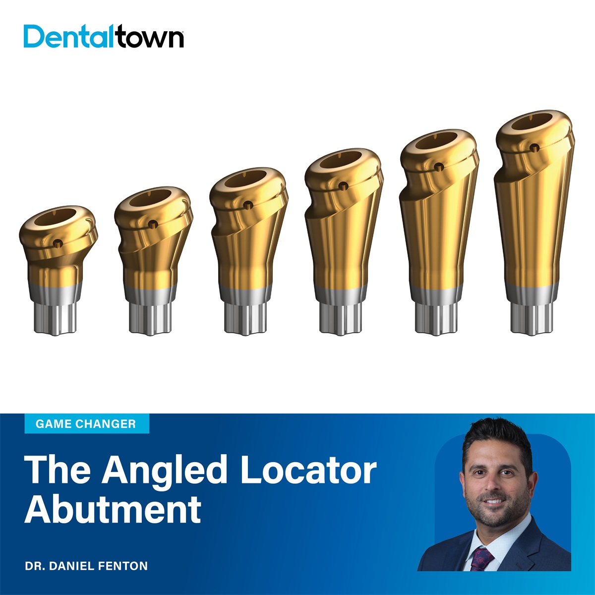Game Changers: The Angled Locator Abutment