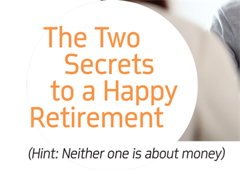 The Two Secrets to a Happy Retirement (Hint: Neither one is about money) Dentaltown board member Dr. Doug Carlsen discusses the two factors that contribute  most to postcareer contentment. 