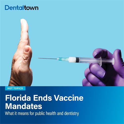 Florida Ends Vaccine Mandates What it means for public health and dentistry