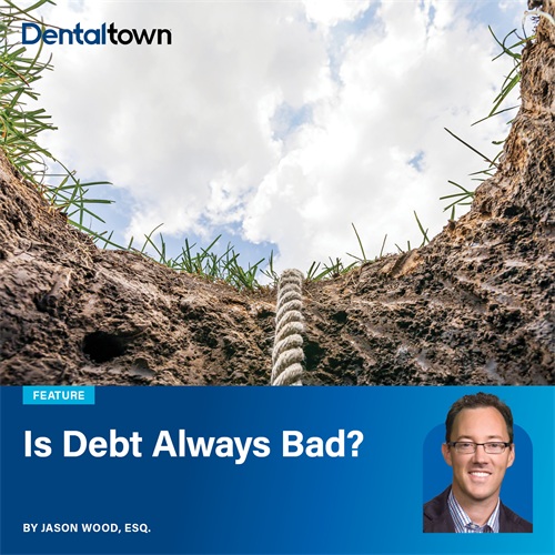 Is Debt Always Bad? Jason Wood explains why strategically used professional debt can accelerate wealth-building for dentists and why ownership remains the fastest path to financial independence.