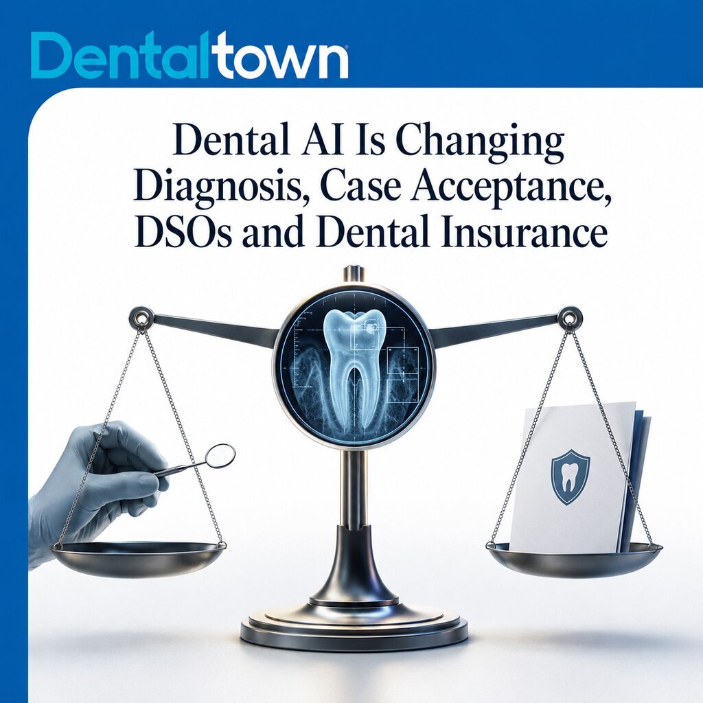 Dental AI Is Changing Diagnosis, Case Acceptance, DSOs and Dental Insurance