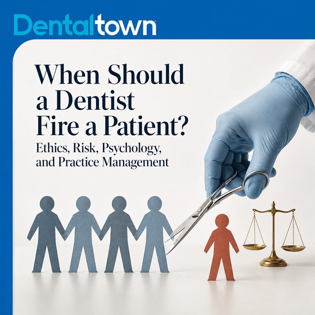 When Should a Dentist Fire a Patient? Ethics, Risk, Psychology, and Practice Management