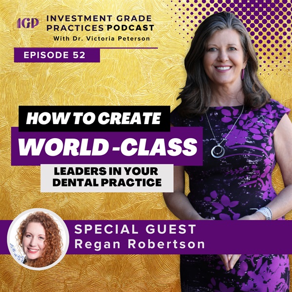 Episode 52 – The Secret to Developing Leaders in Your Dental Practice