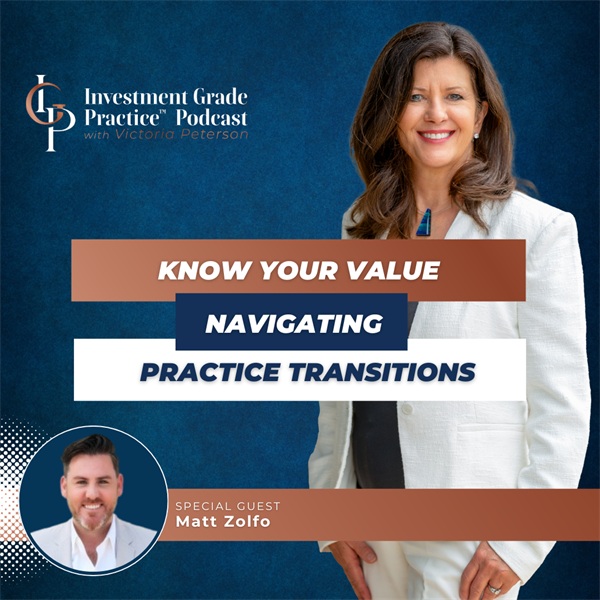 Know Your Value: Navigating Practice Transitions (E.154)