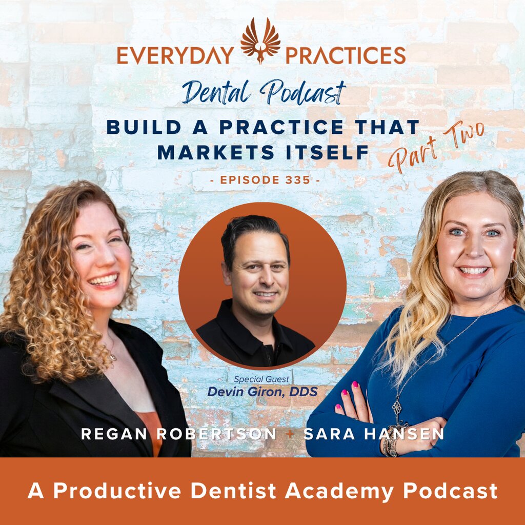 Build a Practice That Markets Itself (E.335) - Part 2