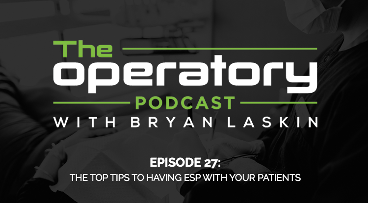 Episode 27: The Top Tips to Having ESP With Your Patients