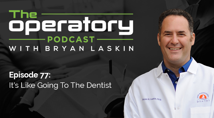 Episode 77: It's Like Going to the Dentist