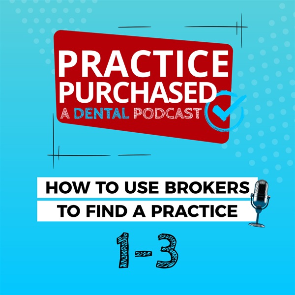 1-3 How to Use Brokers to Find a Practice