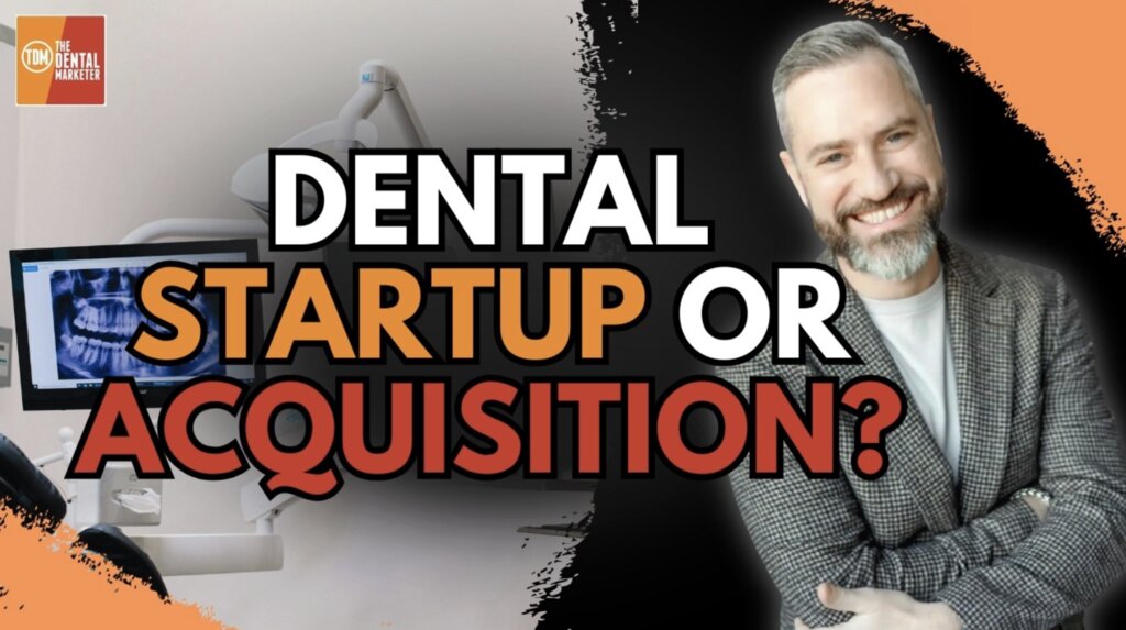 Dental Startup or Acquisition: How to Choose Your Ownership Path | Michael Dinsio | 621