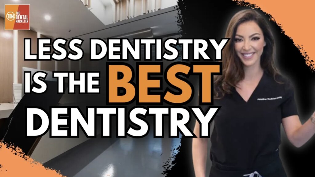   Less Dentistry Is the Best Dentistry: Standing Out in a 52 Dentist Building | Dr. Jennifer Haddad | 627