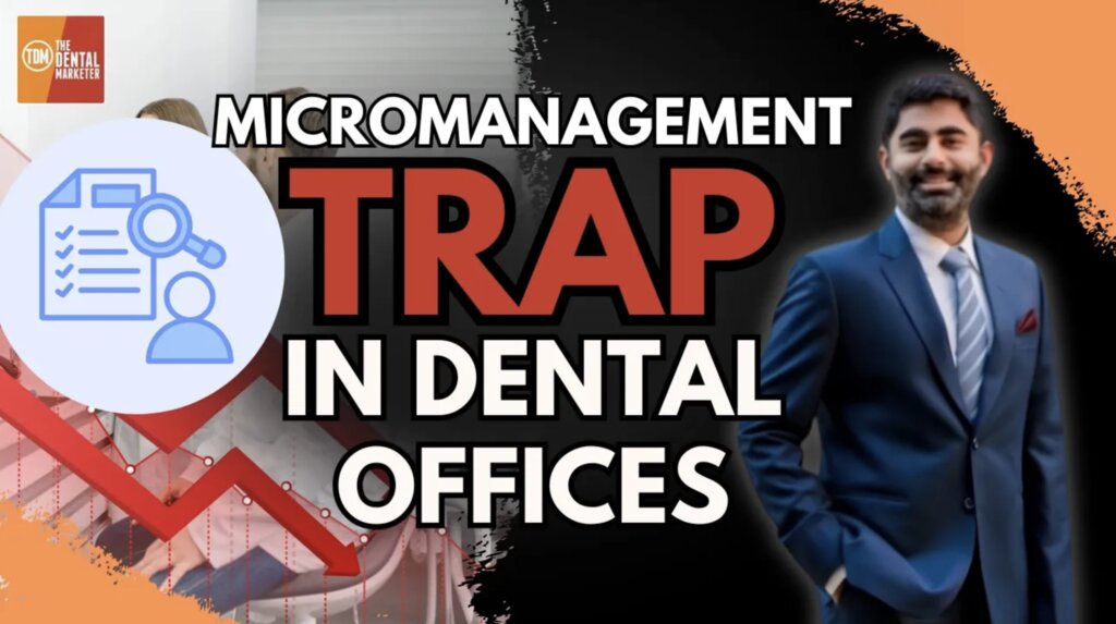 The Micromanagement Trap Hurting Your Dental Practice | Nishant Pandit | FF