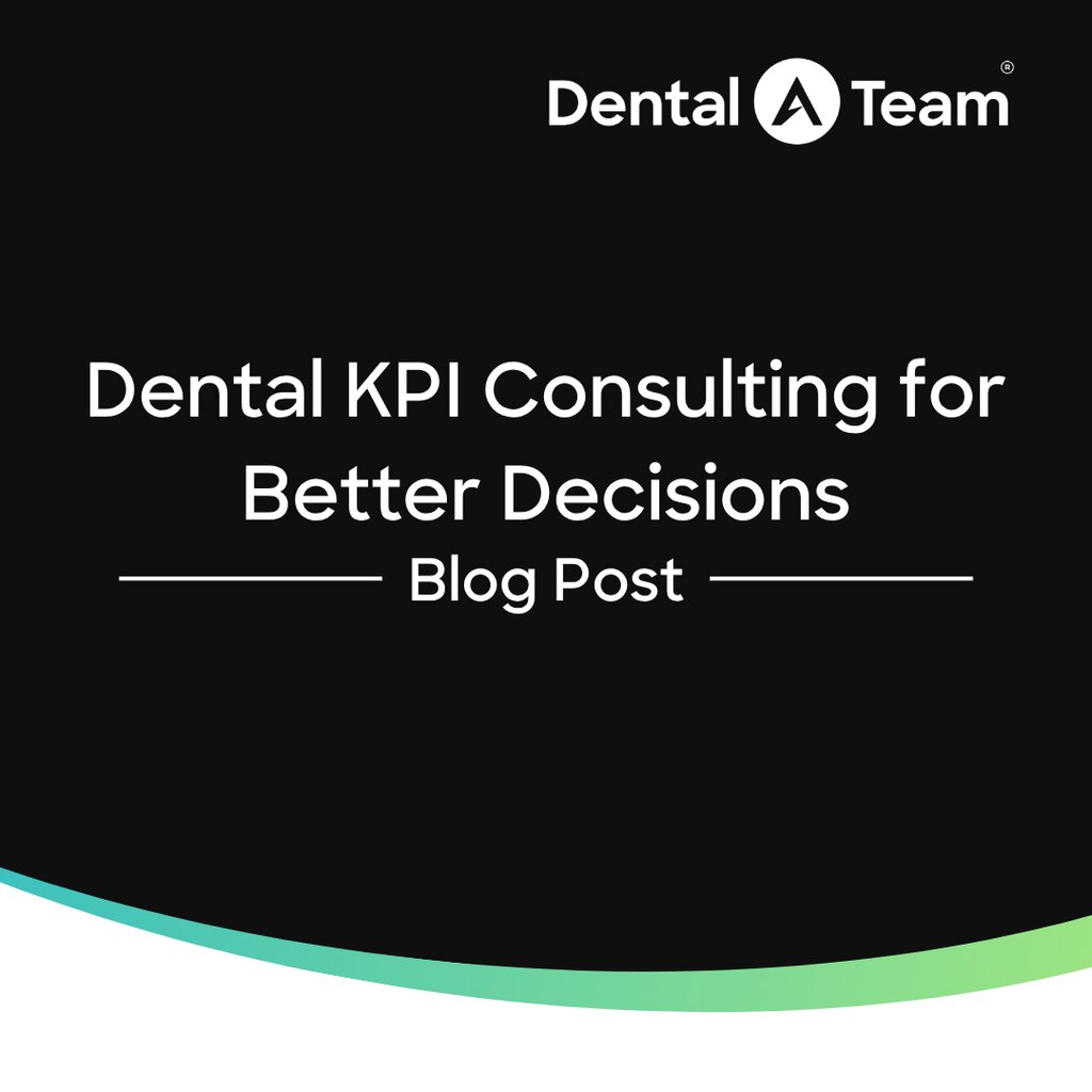 Dental KPI Consulting for Better Decisions