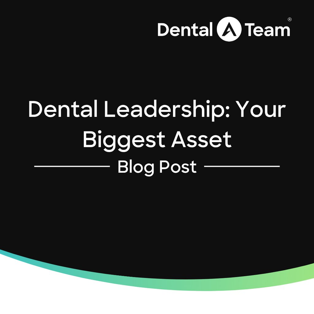 Dental Leadership: Protect the Dentist Asset