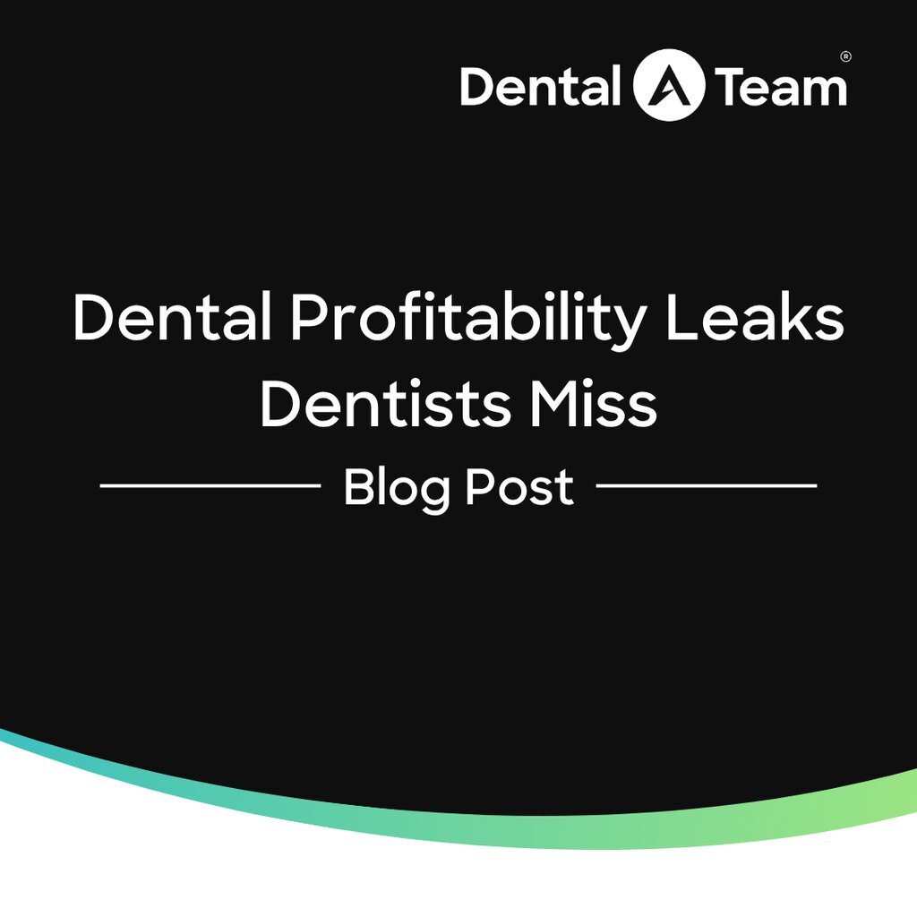 Dental Profitability Leaks Dentists Miss
