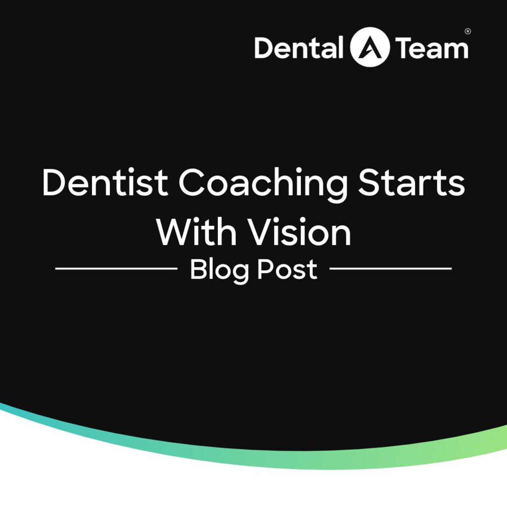 Dentist Coaching Starts Before Growth