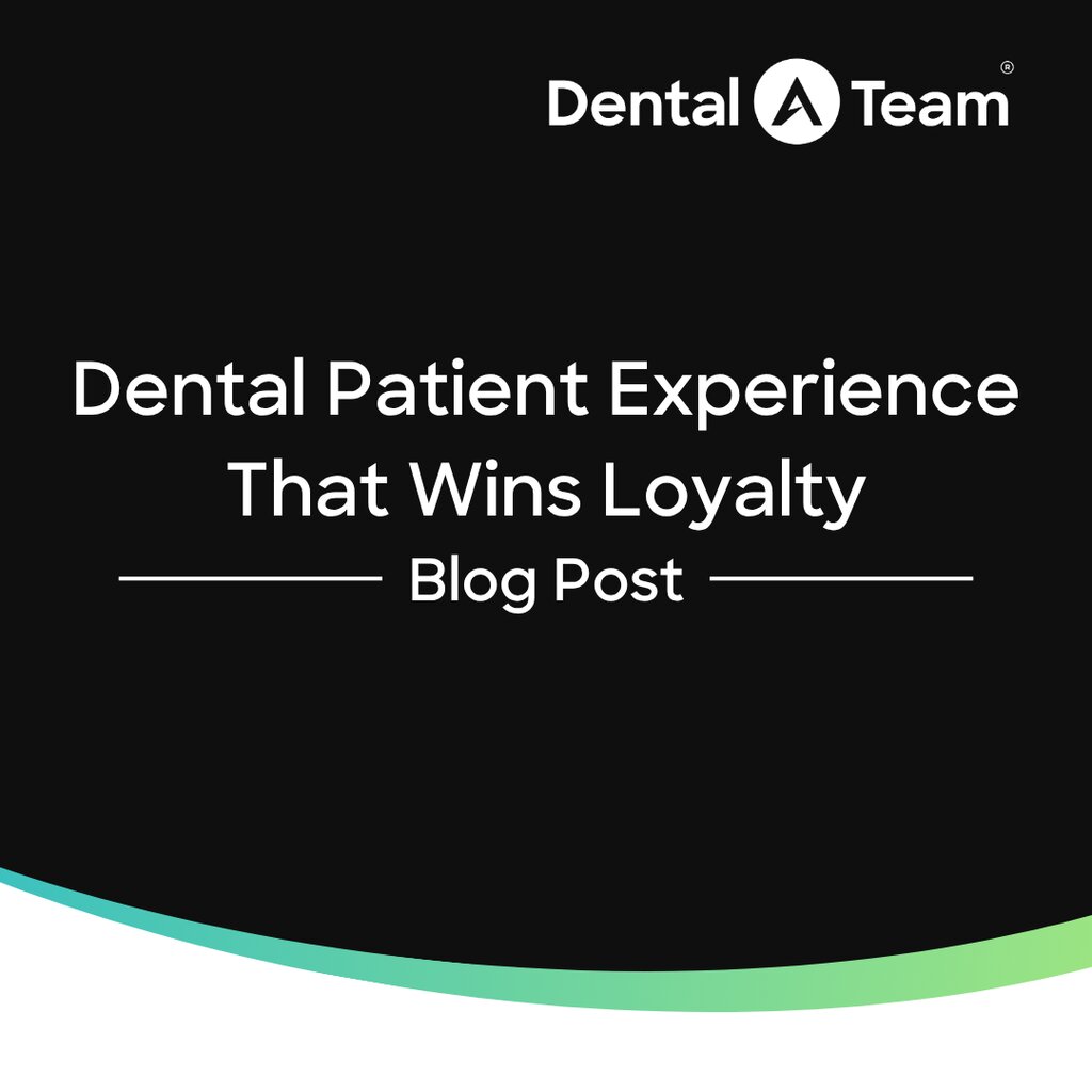 Dental Patient Experience Builds Loyalty