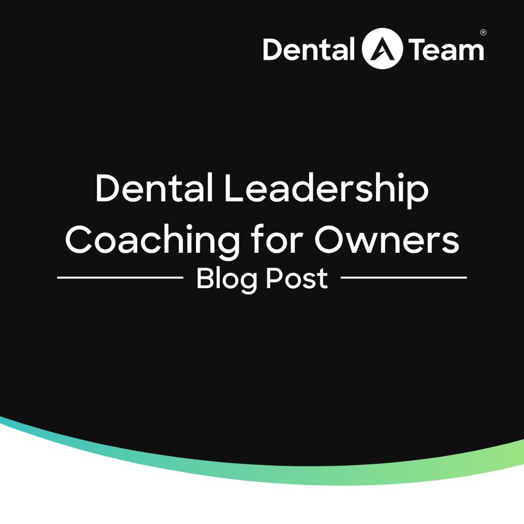 Dental Leadership Coaching for Owners