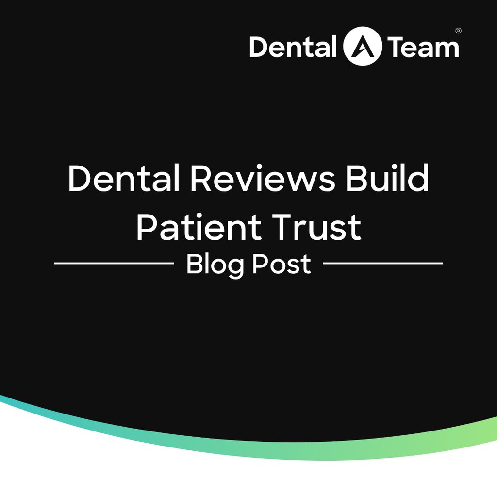 Dental Reviews Shape Patient Decisions