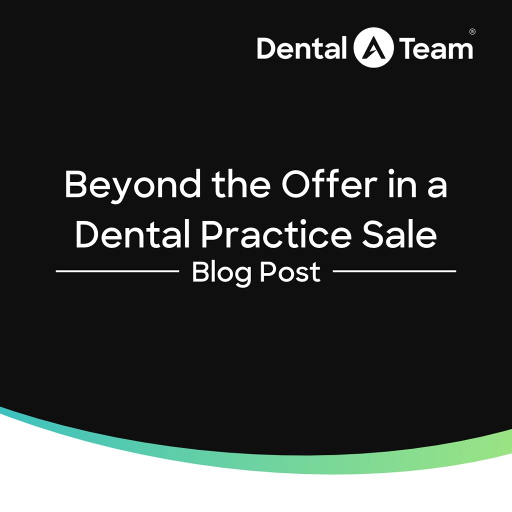 Beyond the Offer in a Dental Practice Sale