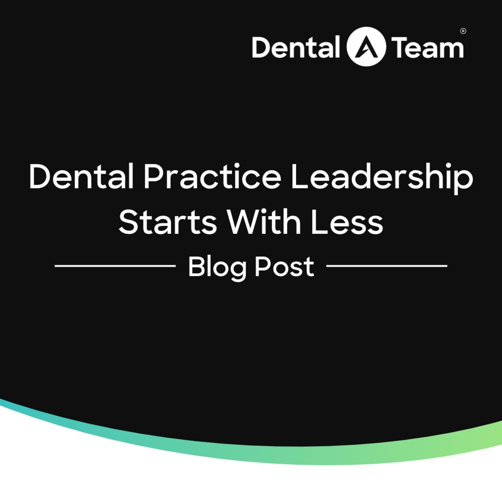 The Cost of Yes in Dental Practice Leadership