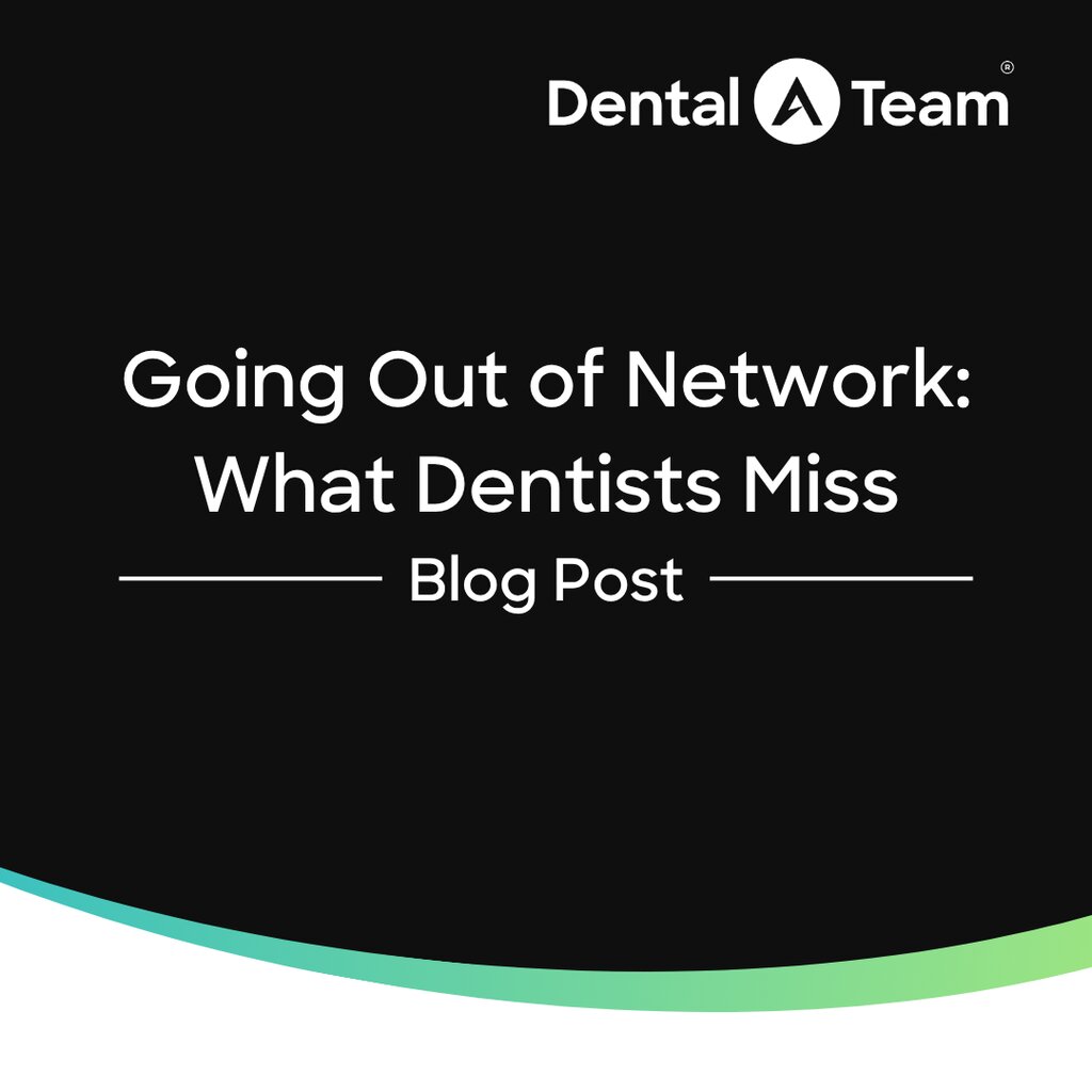 Going Out of Network: What Dentists Miss