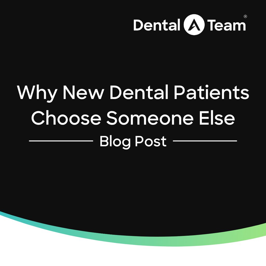 Why New Dental Patients Choose Another Office