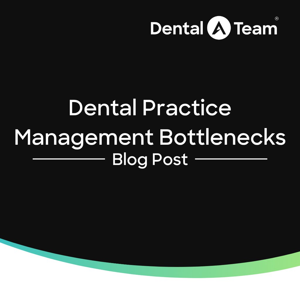 Dental Practice Management Without Bottlenecks