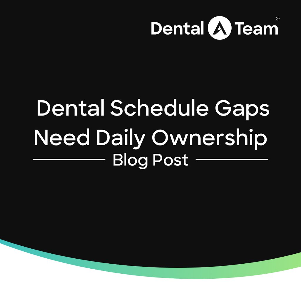 Dental Schedule Gaps Need Ownership