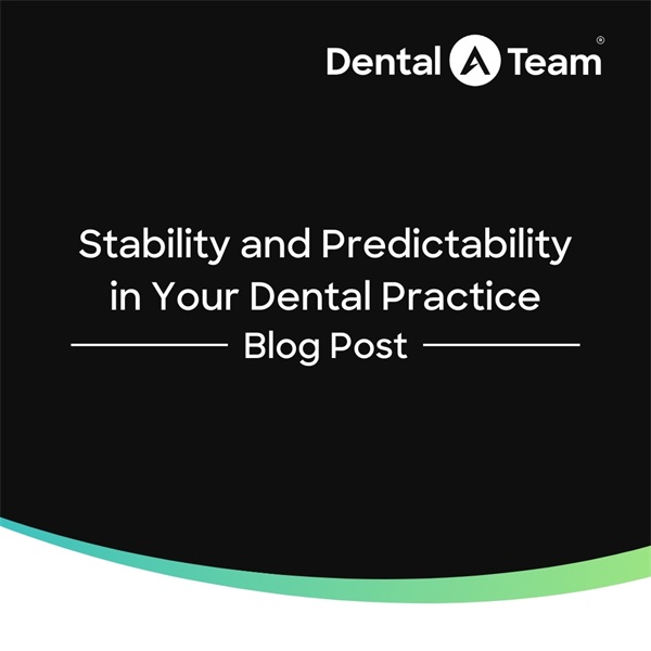 More Stability and Predictability in Dentistry