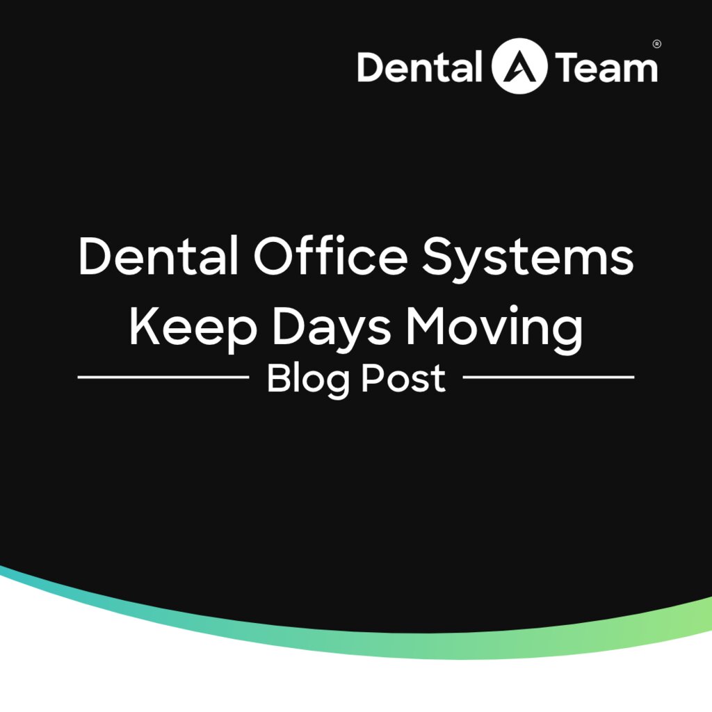 Dental Office Systems for Messy Days
