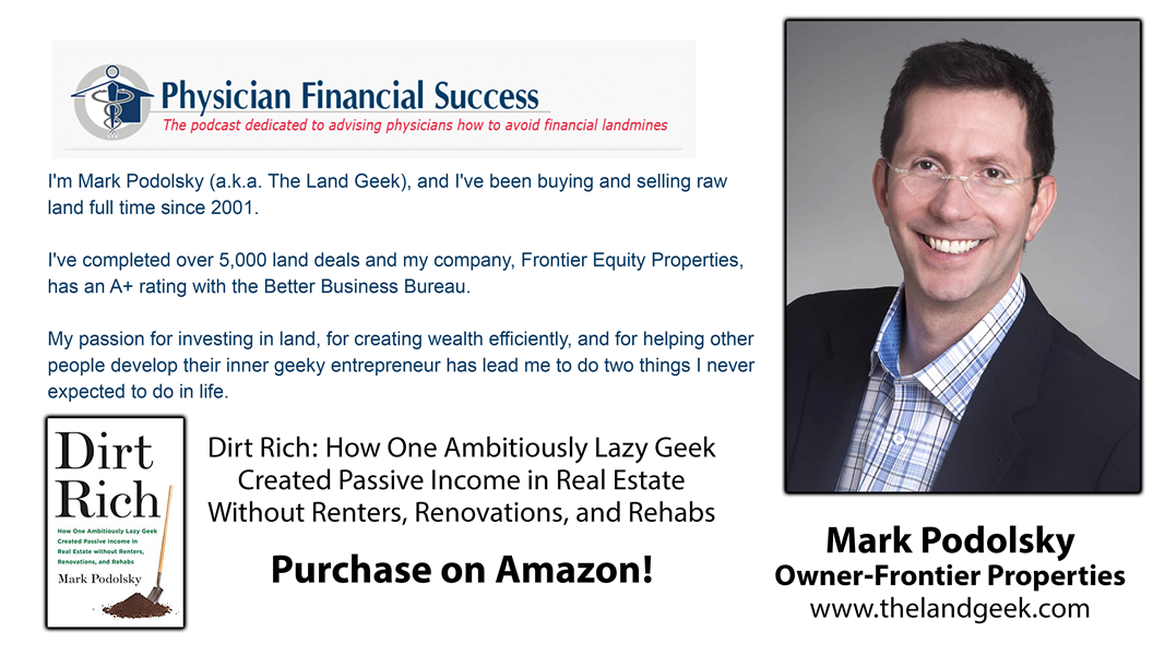 Mark Podolsky AKA The Land Geek - LAND INVESTING