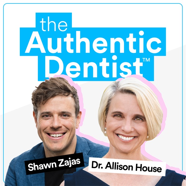 The Authentic Dentist Podcast