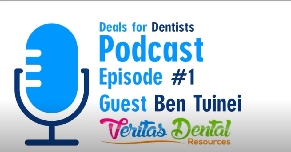 The Deals for Dentists Podcast Episode #1: Ben Tuinei