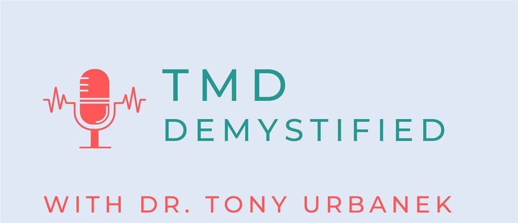 TMD Demystified- Episode 173: "Successful TMD/TMJ Treatment  Depends of Patient Compliance”