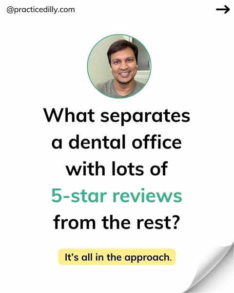 What separates a dental office with lot of 5-star reviews from the rest?